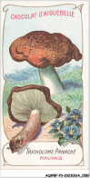 Delcampe - AQ#BFP3-CHROMOS-0788 - Chocolat D'Aiguebelle - Champignon - Tricholome Panaché, Mauvais - Aiguebelle