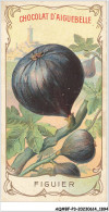 Delcampe - AQ#BFP3-CHROMOS-0945 - CHOCOLAT D'AIGUEBELLE - Figuier - Aiguebelle