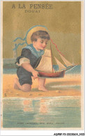 Delcampe - AQ#BFP3-CHROMOS-0710 - DOUAI - A La Pensée - Chevillart - Bébé Lançant Son Beau Navire - Autres & Non Classés