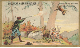 Delcampe - CHROMO CHOCOLAT GUERIN BOUTRON #25768 CHASSE ET PECHE CHASSEUR HUNT AU CHAT SAUVAGE RUE DU MAROC PARIS - Guérin-Boutron