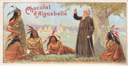 Delcampe - CHROMO #CL30989 CHOCOLAT D AIGUEBELLE PRETRE CATHOLIQUE MISSIONNAIRE INDIENS D AMERIQUE - Aiguebelle