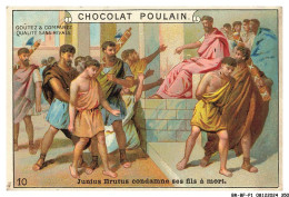 Delcampe - BR-BFP1-0176-CHROMOS - CHOCOLAT POULAIN - Junius Brutus Condamme Ses Fils à Mort - Poulain