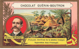 Delcampe - CHROMO #CL40292 CHOCOLAT GUERIN BOUTRON ALBERT NEBOUT EXPLORATION OUBANGHI AFRIQUE COLONIALE HEROLD PARIS - Guérin-Boutron