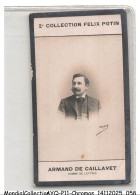 Delcampe - AYQP11-1319-CHROMOS - 2e Collection Félix Potin - ARMAND DE CAILLAVET - Homme De Lettres - Autres & Non Classés