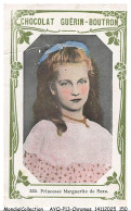 Delcampe - AYQP14-1725-CHROMOS - Chocolat Guérin-Boutron - PRINCESSE MARGUERITE DE SAXE - Guérin-Boutron