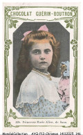 Delcampe - AYQP14-1723-CHROMOS - Chocolat Guérin-Boutron - PRINCESSE MARIE ALICE DE SAXE - Guérin-Boutron