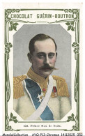 Delcampe - AYQP14-1676-CHROMOS - Chocolat Guérin-Boutron - PRINCE MAX DE BADE - Guérin-Boutron