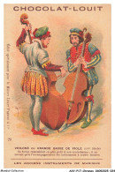 Delcampe - AXYP17-1264-CHROMOS - Chocolat Louit - Violoné Ou Grande Basse De Viole - Les Anciens Instruments De Misique - Louit