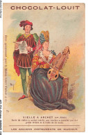 Delcampe - AXYP16-1250-CHROMOS - Chocolat Louit - Vielle A Archet - Les Anciens Instruments De Misique - Louit