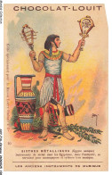 Delcampe - AXYP16-1251-CHROMOS - Chocolat Louit - Sistres Métalliques - Les Anciens Instruments De Misique - Louit