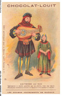 Delcampe - AXYP16-1243-CHROMOS - Chocolat Louit - Guiterne - Les Anciens Instruments De Misique - Louit