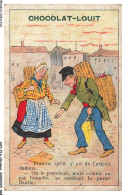 Delcampe - AXYP16-1187-CHROMOS - Chocolat Louit - Pourvu Qu'il Y Ait De L'argent Dedans - Louit