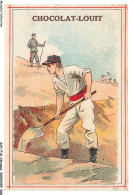 Delcampe - AXYP16-1186-CHROMOS - Chocolat Louit - Un Homme Creuse - Louit