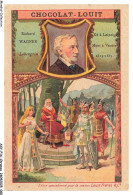 Delcampe - AXYP16-1183-CHROMOS - Chocolat Louit - Richard Wagner Né A Leipzig - Louit