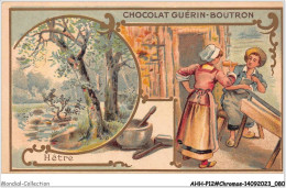 Delcampe - AHHP12-2242 - CHROMOS - CHOCOLAT-GUERIN-BOUTRON - PARIS -hetre - 10,5 X 7cm - Guérin-Boutron