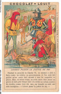 Delcampe - AXYP14-0954-CHROMOS - Chocolat-louit - Laissez Passer La Justice Du Roi - Louit