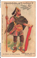 Delcampe - AXYP13-0883-CHROMOS - Chocolat-louit - Guerrier Celte - Les Armes De Guerre Françaises - Louit