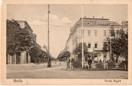 Delcampe - ROMANIA - BRAILA - STRADA REGALA - F.P. - Rumänien
