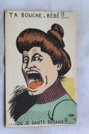 Delcampe - Illustrateur, Ta Bouche Bébé Ou Je Saute Dedans, Humour - Sonstige & Ohne Zuordnung