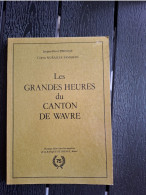 Delcampe - Les Grandes Heures Du Canton De Wavre - Belgio