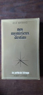 Delcampe - Renè Bertrand Nos Mystérieux Destins - Sonstige & Ohne Zuordnung