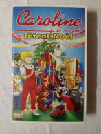 Delcampe - VHS - Caroline Et Ses Amis Fêtent Noël - Andere & Zonder Classificatie