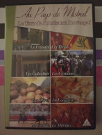 Delcampe - Au Pays De Mistral : Le Tour De L'Artisanat Provençal - Sonstige & Ohne Zuordnung
