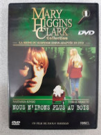 Delcampe - DVD S"ri Mary Higgins Clarke - Nous N'irons Plus Au Bois - Sonstige & Ohne Zuordnung