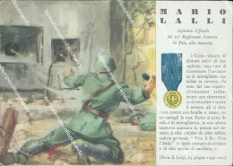 Delcampe - Be64 Cartolina Militare Le Medaglie D'oro Di Questa Guerra Mario Lalli Pola - Regimente