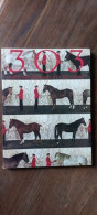 Delcampe - 303 Art Recherches Et Créations Sur Le CHEVAL Recherches Et Création NXXIX - Sonstige & Ohne Zuordnung