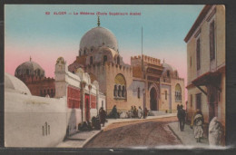 Delcampe - Alger - N° 62 La Medersa (Ecole Supérieure Arabe) - Algerien