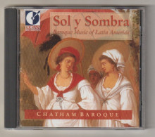 Delcampe - CD SOL Y SOMBRA  Baroque Music Of Latin America       Etat: TTB - Klassik