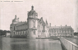 Delcampe - CHANTILLY : LE CHATEAU - Chantilly