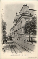 Delcampe - Saint Etienne - La Prefecture - Saint Etienne