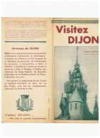 Delcampe - REGIONALISME- TOURISME - Dépliant Publicitaire " Visitez DIJON " 4 Volets 194...?( B421) - Bourgogne
