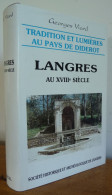 Delcampe - LANGRES Au XVIII° Siècle Par Georges Viard (dédicacé) - Champagne - Ardenne