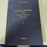 Delcampe - Macoveanu Catalogue Spécialisé Des Timbres Anciens D'Europe Tome I. - Frankreich