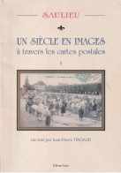 Delcampe - Jean-Pierre Tingaud Saulieu Un Siècle En Images à Travers Les Cartes Postales 1 - Bourgogne