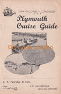 Delcampe - ENGLAND PLYMOUTH CRUISE GUIDE MARYFLOWERS PARTRIDGE & SONS PHOTOS HISTORY - Non Classés