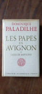 Delcampe - Les Papes En Avignon Ou L'exil De Babylone - Sonstige & Ohne Zuordnung