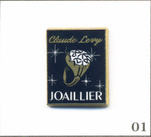 Delcampe - Pin's Mode Et Beauté - Joaillerie / Claude Lévy à Aubagne (13). Estampillé GD. Zamac. T1100Q-01 - Marques