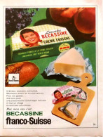 Delcampe - Publicité Papier  FROMAGE BECASSINE FRANCO-SUISSE Décembre 1965 BSO - Werbung