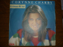Delcampe - Corynne Charby à Cause De Toi-soleil Bleu 45t RCA PB 61339 - Non Classés