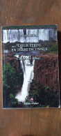 Delcampe - Coeur Perdu En Terre Inconnue L'appel Du Brésil - Autres & Non Classés