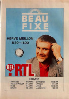 Delcampe - Publicité Papier  RADIO BEL RTL BEAU FIXE HERVé MEILLON Année 1991 MAG - Werbung
