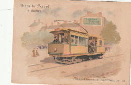 Delcampe - Chromo Publicitaire "Biscuits PERNOT" Tram-Omnibus électrique Transport En Commun Transportation + Texte Au Dos - Pernot