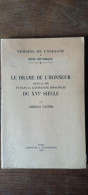 Delcampe - Le Drame De L'honneur Dans La Vie Et Dans La Littérature Espagnole Du XVIe - Autres & Non Classés