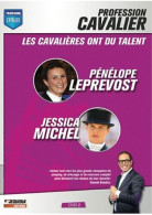 Delcampe - Profession Cavalier Vol. 2 Les Cavalières Ont Du Talent : Pénélope Leprevost Et Jessica Michel [FR Import](NEUF SOUS BLI - Autres & Non Classés