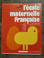 Delcampe - L'école Maternelle Française N2 Octobre 1974 - Non Classés