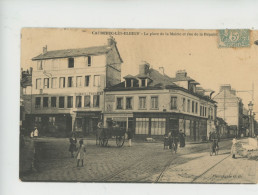 Delcampe - Caudebec Les Elbeuf - La Place De La Mairie Et Rue De La République  (phototypie G.G.) - Caudebec-lès-Elbeuf